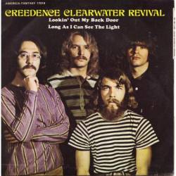 Creedence Clearwater Revival : Lookin' Out My Back Door